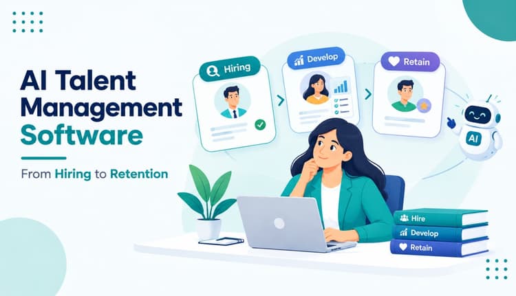 AI Talent Management Software: From Hiring to Retention