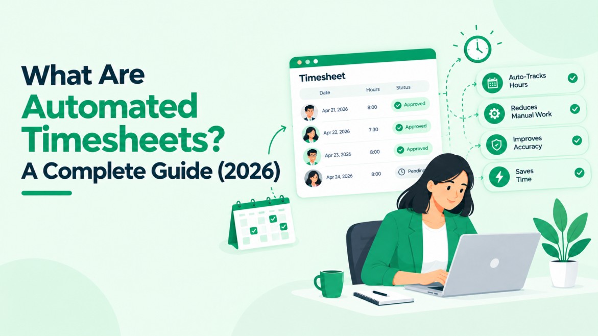 What are Automated Timesheets: A Complete Guide
