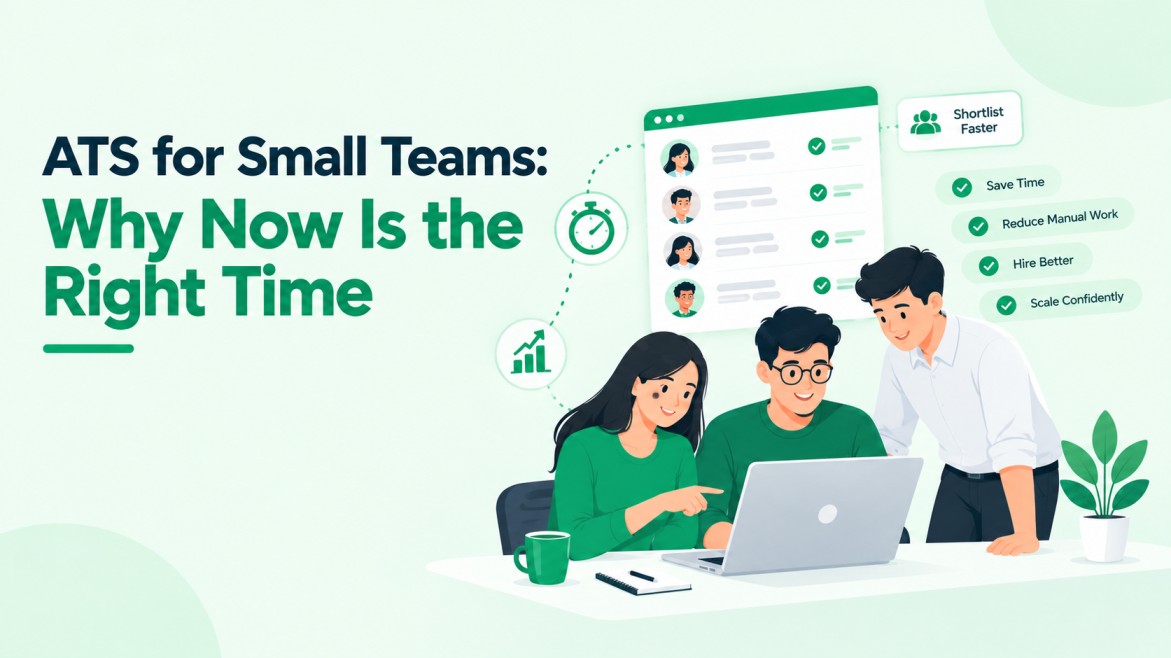 ATS for Small Teams: Why Now Is the Right Time