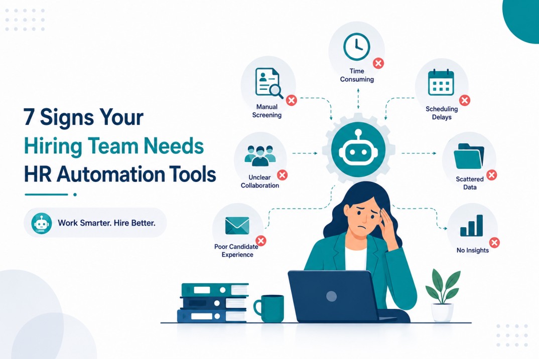 7 Signs Your Hiring Team Needs HR Automation Tools 