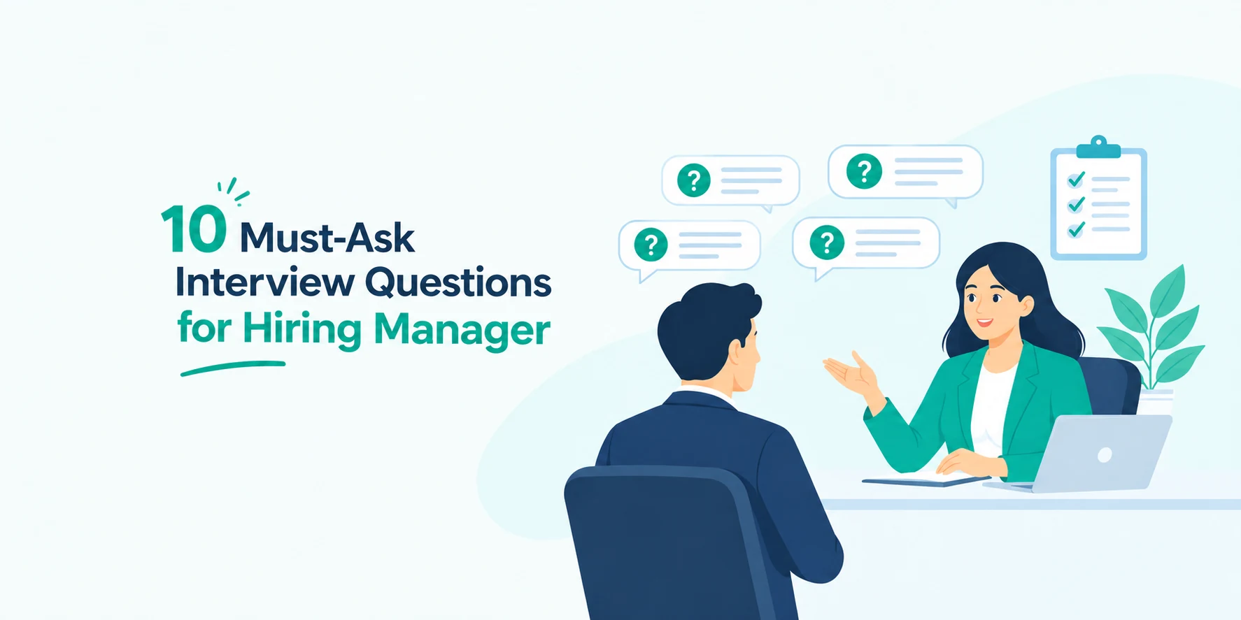 10 Must-Ask Interview Question For Hiring Manager